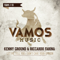 Kenny Ground, Riccardo Farina - Let Me Tell You / Don't Care Your Opinion
