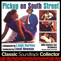 Leigh Harline - Pickup on South Street (Original Soundtrack) [1953]