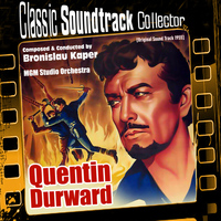 Bronislau Kaper - Quentin Durward (Original Soundtrack) [1955]