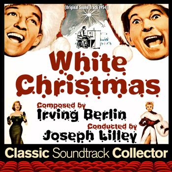 Irving Berlin - White Christmas (Original Soundtrack) [1954]