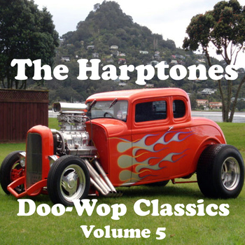 The Harptones - Doo-Wop Classics - Volume 5