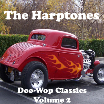 The Harptones - Doo-Wop Classics Volume 2