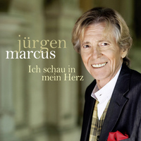 Jürgen Marcus - Ich schau in mein Herz