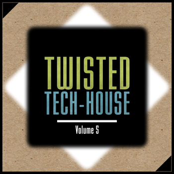 Various Artists - Twisted Tech-House, Vol. 5