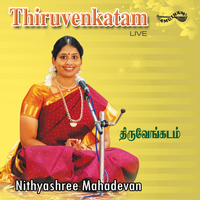 Nithyashree Mahadevan - Thiruvenkatam (Live)