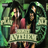 Drew Ez Ali - Money Anthem (feat. Gun Play) (Explicit)