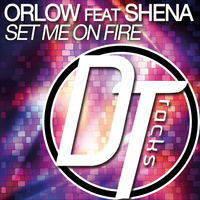 Orlow - Set Me On Fire
