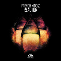 French Kiddiz - Reactor