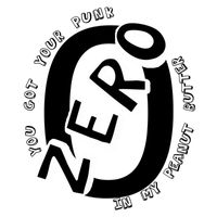 Zero - You Got Your Punk in My Peanut Butter (Explicit)