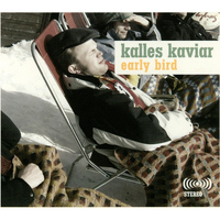 Kalles Kaviar - Early Bird