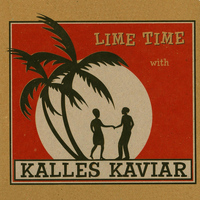 Kalles Kaviar - Lime Time