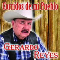 Gerardo Reyes - Corridos de Mi Pueblo