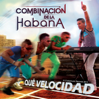 Combinacion De La Habana - Que Velocidad