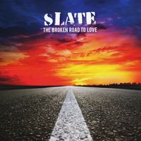Slate - The Broken Road to Love