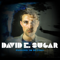 David E. Sugar - Pushing to Be First