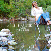 Lacie Kirk - If It Rained