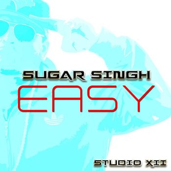 Sugar Singh - Easy
