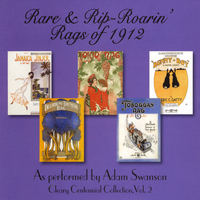 Adam Swanson - Rare & Rip-Roarin' Rags of 1912