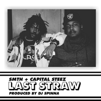 Smth - Last Straw (feat. Capital Steez)