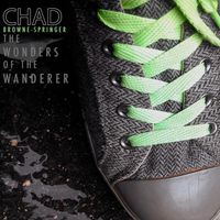 Chad Browne-Springer - The Wonders of the Wanderer