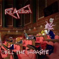 Reaction - Kill the Parasite (Explicit)