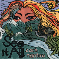 Zach Nantau - See It All