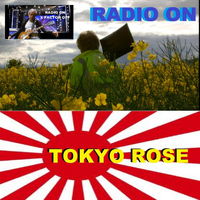 Tokyo Rose - Radio On