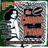 The Campus Tramps - Blow It !