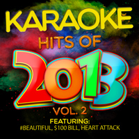 Ameritz - Karaoke - Karaoke Hits of 2013, Vol. 2 (Explicit)