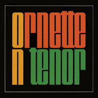 Ornette Coleman - Ornette on Tenor (Remastered)