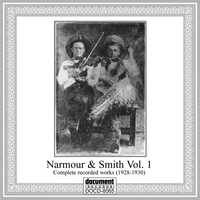 Narmour & Smith - Narmour & Smith Complete Recorded Works (1928-1930), Vol. 1