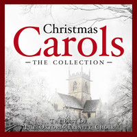 The Oxford Trinity Choir - Christmas Carols - The Collection - (The Best of The Oxford Trinity Choir)
