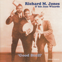 Richard M. Jones & His Jazz Wizards - Good Stuff