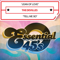 The Devilles - Joan of Love / Tell Me So (Digital 45)