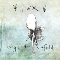 Jinx - Urge to Unfold
