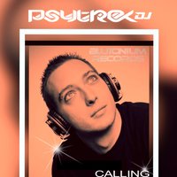 PsytrexDJ - Calling