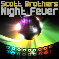 Scott Brothers - Night Fever