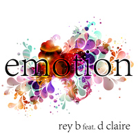 Rey B feat. D Claire - Emotion
