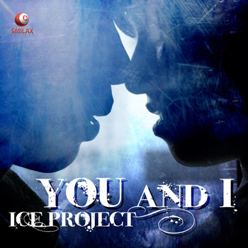 Ice Project - You and I
