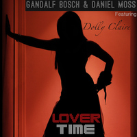 Gandalf Bosch & Daniel Moss - Lover Time