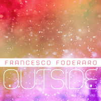 Francesco Foderaro - Outside EP