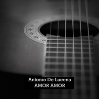 Antonio De Lucena - Antonio de Lucena, Amor Amor