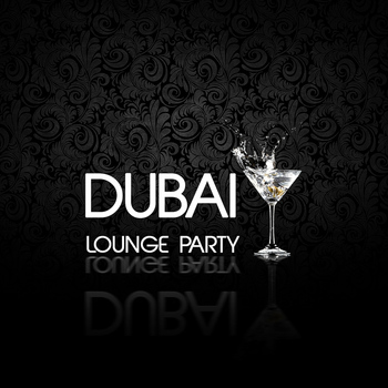 Various Artists - Dubai Lounge Party