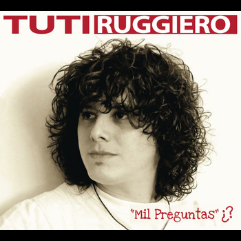Tuti Ruggiero - Mil Preguntas