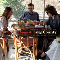 Gustavo Santaolalla - August: Osage County - Original Score Music