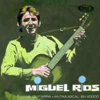 Miguel Rios - La guitarra
