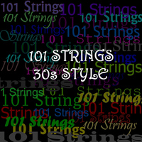 101 Strings - The 30s Style