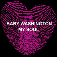Baby Washington - My Soul
