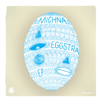 Michna - Eggstra EP