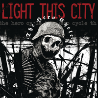 Light This City - The Hero Cycle